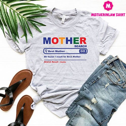 Best Mother Search Shirt, Personalized Mother Shirts, Funny Mothers Day T Shirt, Custom Gift For Mom, Mom Life Shirt, Cool Mom Tee