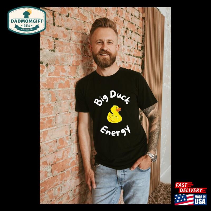 Big Duck Energy Pun T-Shirt Sweatshirt