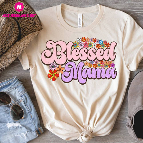 Blessed Mama Shirt, Blessed Mom T-Shirt, Cute Mom Shirt, Mother’s Day Gift Shirt, Blessed Mama Tee, Thankful Mom Life Shirt Mom