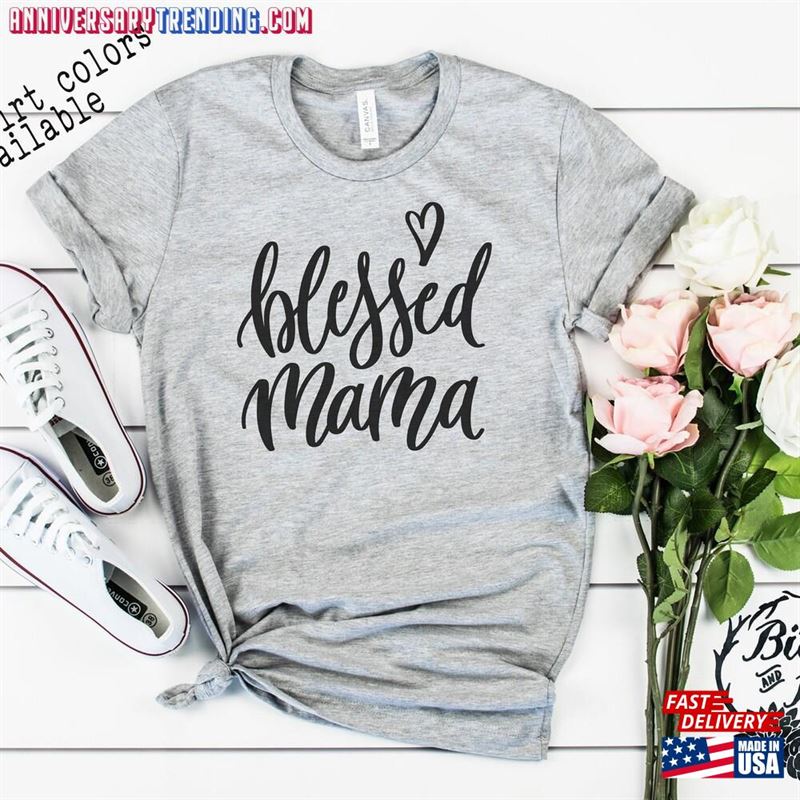 Blessed Mama Shirt Cute Mom Shirts Gifts For Hoodie Classic – Bipubunny Store