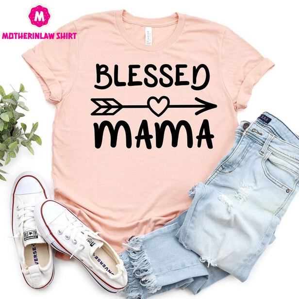 Blessed Mama Shirt, Mama T-Shirt, Mother’s Day Gift, Mama Tee, Mama Shirt, Cute Mom Shirt, Gift For Mom, Mom Shirt, Mom Tee, Cool Mom Shirt – MotherInLaw Shirt