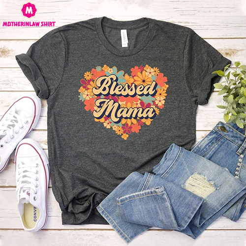 Blessed Mama T-shirt, Mom Life Shirt, Mother’s Day Gift, Mama Tee, Jesus Top, Cute Mama Shirt, Wife Tee, Gigi Top, Women’s Shirts, Mom Gift