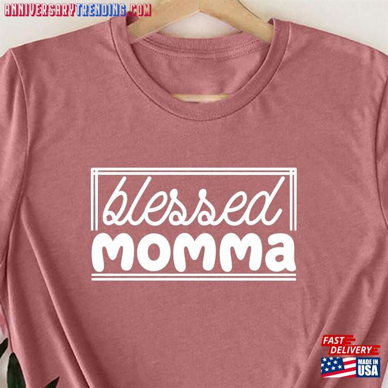 Blessed Momma Shirt Mother’s Day Gift T-Shirt Unisex -Bipubunny Store