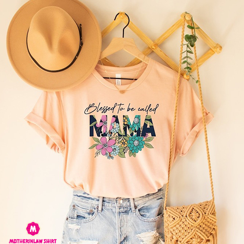 Blessed To Be Called Mama, Blessed Mom Shirt, One Blessed Mama, Cute Mom Shirts, Mom To Be Shirt, Mom To Be Gift, Gift For Mom