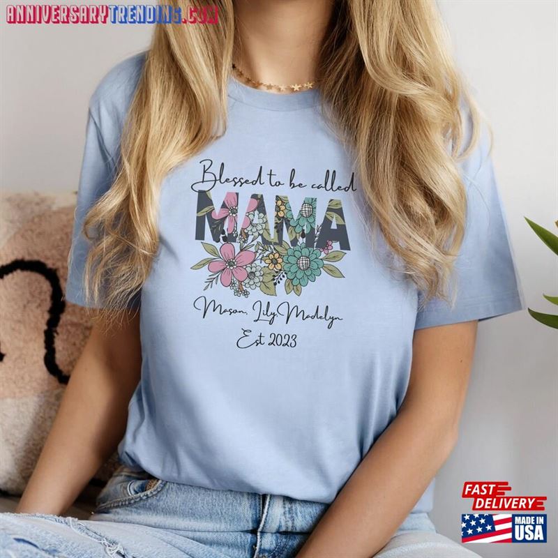 Blessed To Be Called Mama Shirt For Christmas Personalized Name Gift Flower Tee Unisex Hoodie -Bipubunny Store