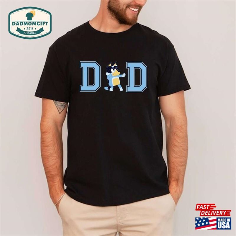 Bluey Dad Shirt Dadlife Bandit Heeler Hoodie Classic