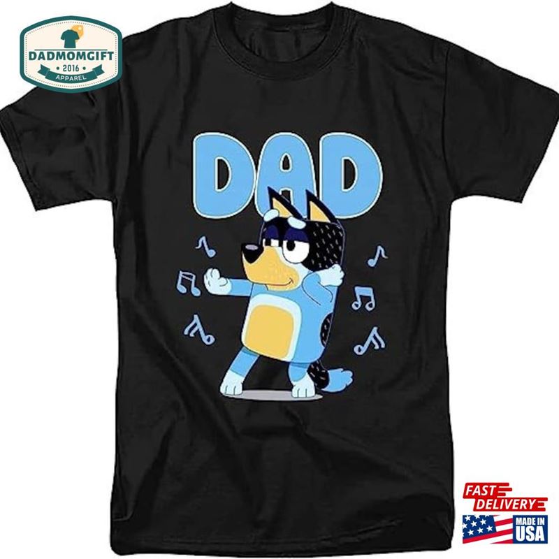 Bluey Dad With Music Note T-Shirt Dog Cartoon Shirt Sweatshirt Hoodie