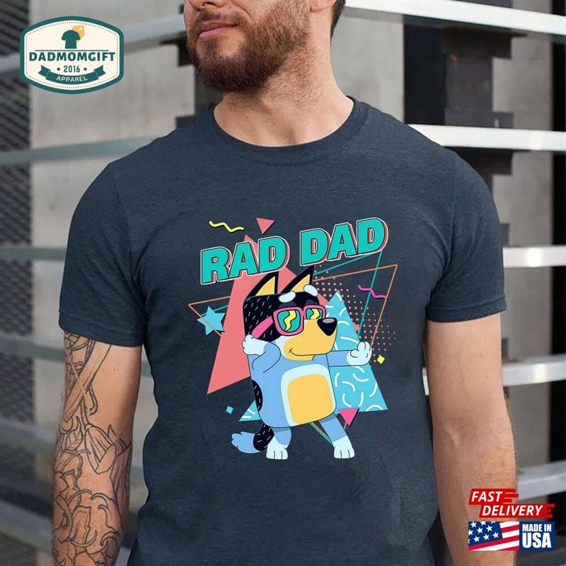 Bluey Rad Dad Shirt T-Shirt Bandit Classic