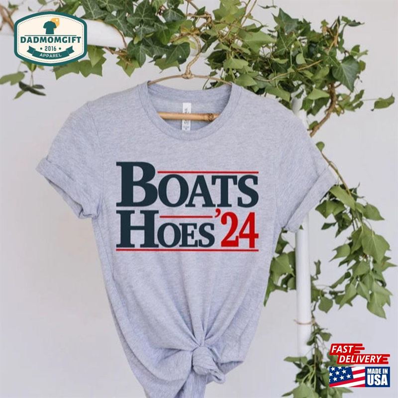 Boats And Hoes 2024 T-Shirt Fathers Day Gift Fourth Of July Shirt Unisex Sweatshirt