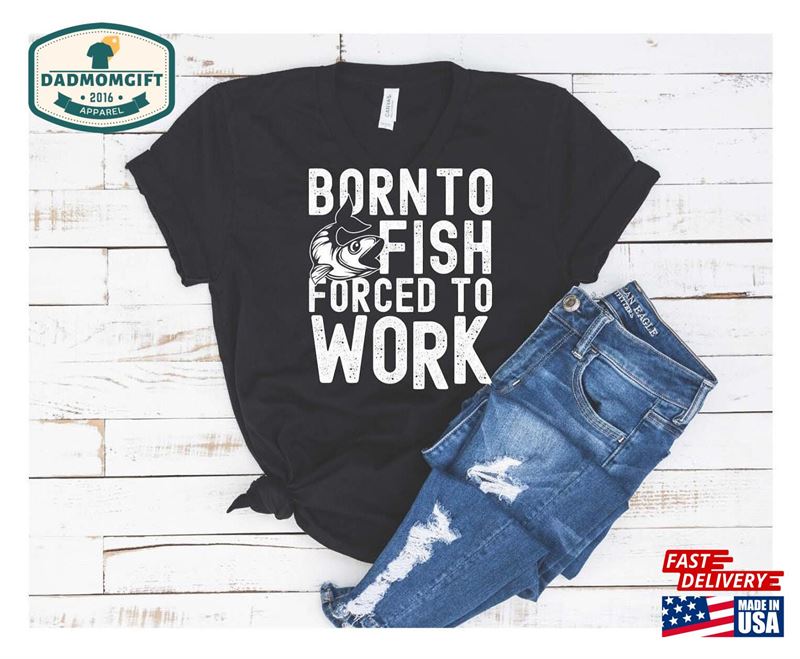 Born To Fish Unisex Classic