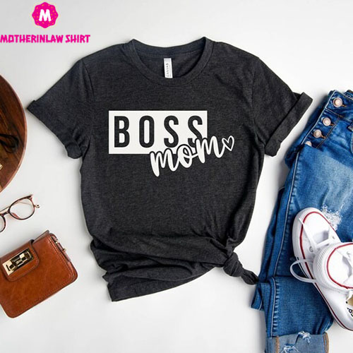 Boss Mom Shirt, Mother’s Day Shirt, Cool Mom T-Shirt, Motherhood Shirt, New Mom Tee, Best Mom Gift, Gift for Mother’s Day