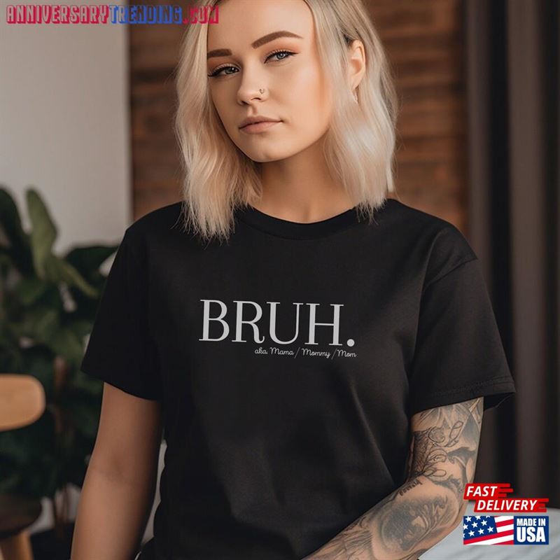 Bruh Graphic Tee For Mom Women Classic Sweatshirt – Bipubunny Store