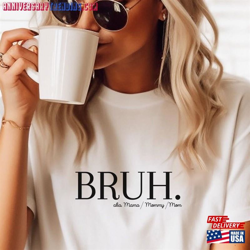 Bruh Graphic Tee For Mom Women Classic Sweatshirt – Bipubunny Store