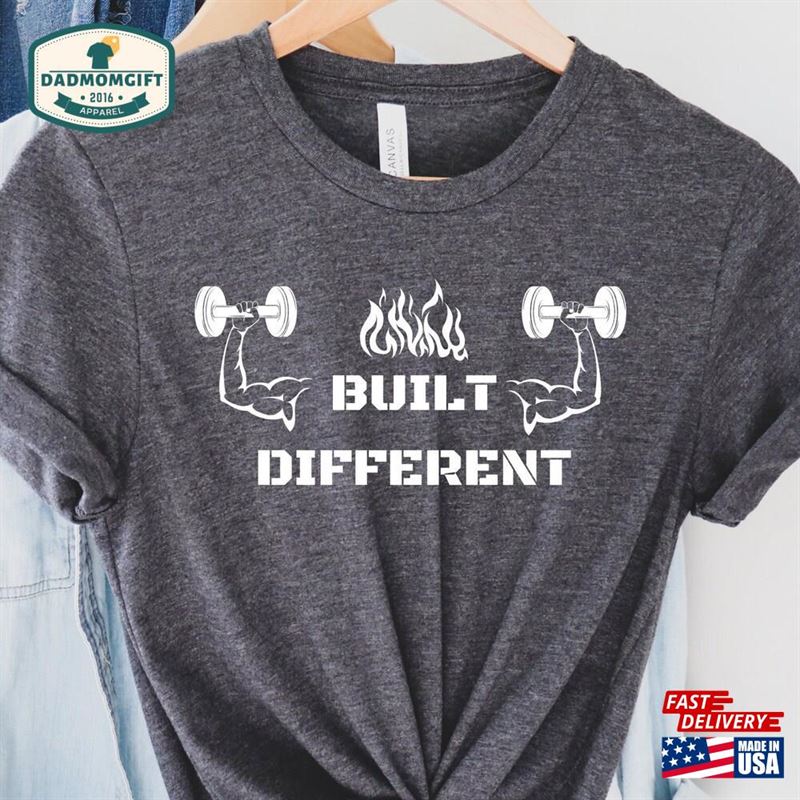 Built Different Shirt Workout T-Shirt Fitness Clothes Sweatshirt Unisex