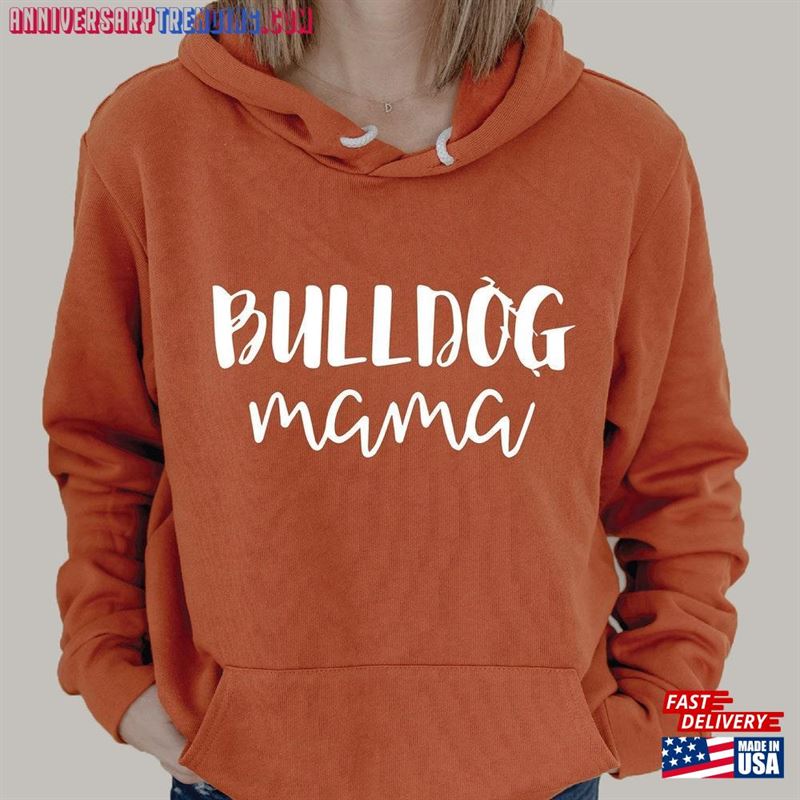 Bulldog Mama Hoodie Owner Gift Lovers Unisex -Bipubunny Store