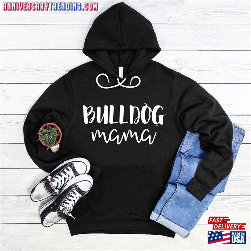 Bulldog Mama Hoodie Owner Gift Lovers Unisex -Bipubunny Store