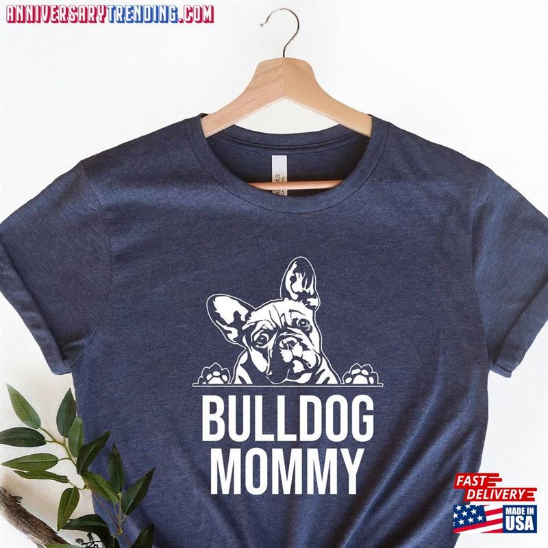 Bulldog Mom Shirt French Frenchie Classic Sweatshirt -Bipubunny Store