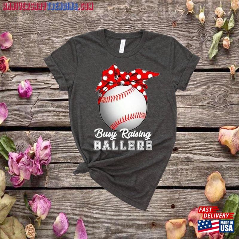 Busy Raising Ballers T-Shirt Baseball Mom Shirts Shirt Sweatshirt – Bipubunny Store