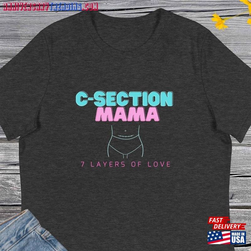 C Section Mama Shirt Shirts For Mom T-Shirt Unisex -Bipubunny Store