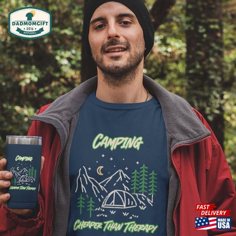 Camping Cheaper Than Therapy Short Sleeve Tee Outdoors T-Shirt Sweatshirt Hoodie