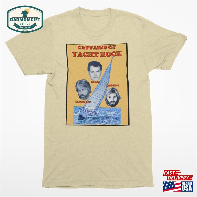 Captains Of Yacht Rock T-Shirt Unisex Women’s Sailing Sailboat Kenny Loggins Christopher Cross Gift For Her Him Father