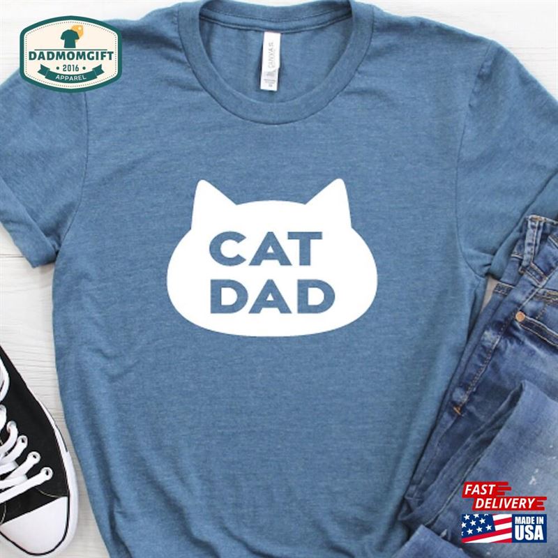 Cat Dad The Original T-Shirt Shirt Hoodie