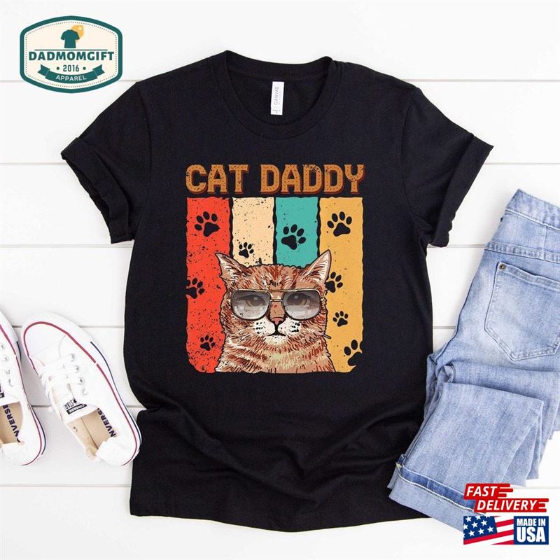 Cat Daddy T-Shirt Lover Shirt Funny Tee Unisex Classic