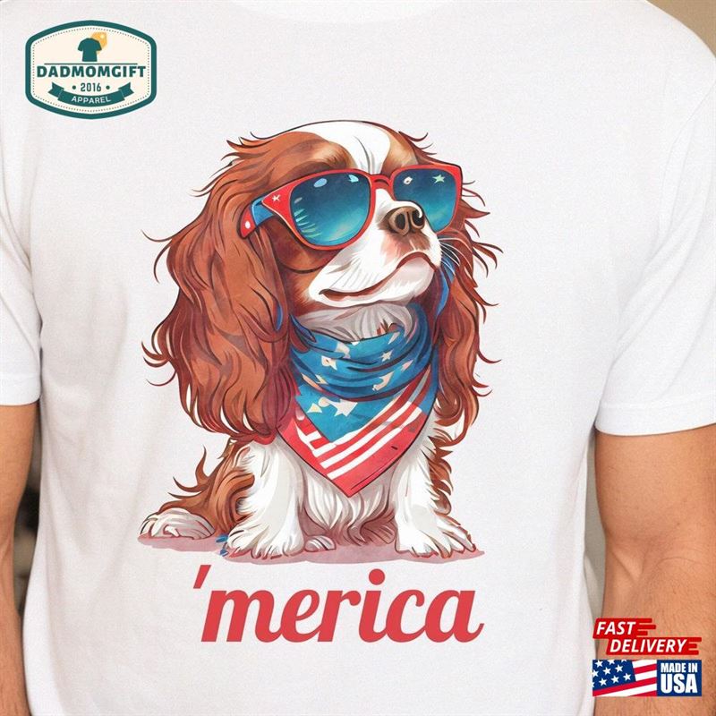 Cavalier King Charles Spaniel Dog 4Th Of July Shirt O Merica Sweatshirt T-Shirt