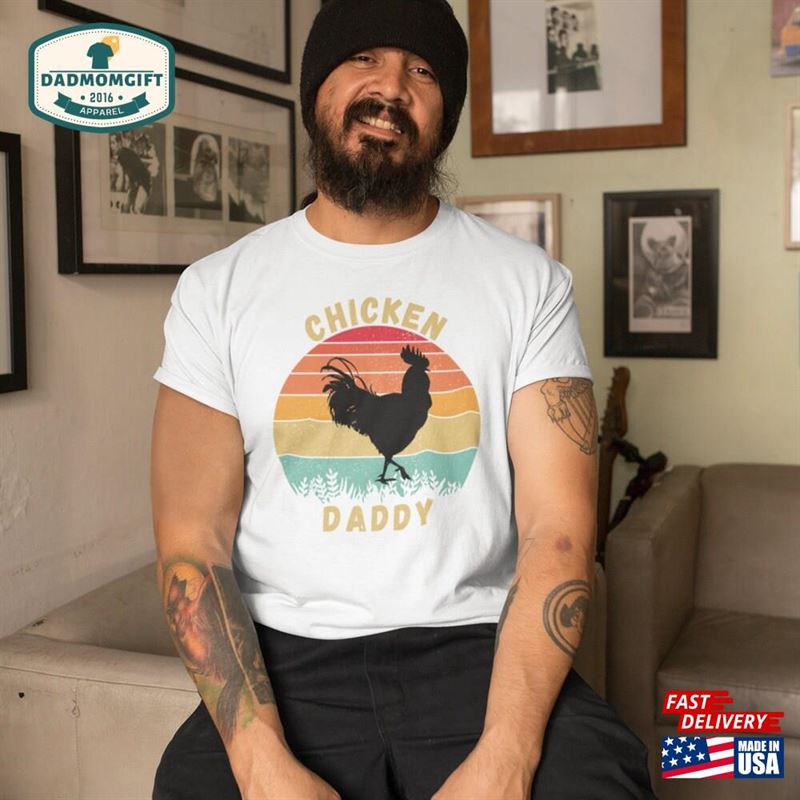 Chicken Daddy Shirt Funny Dad T-Shirt Gift Sweatshirt Classic