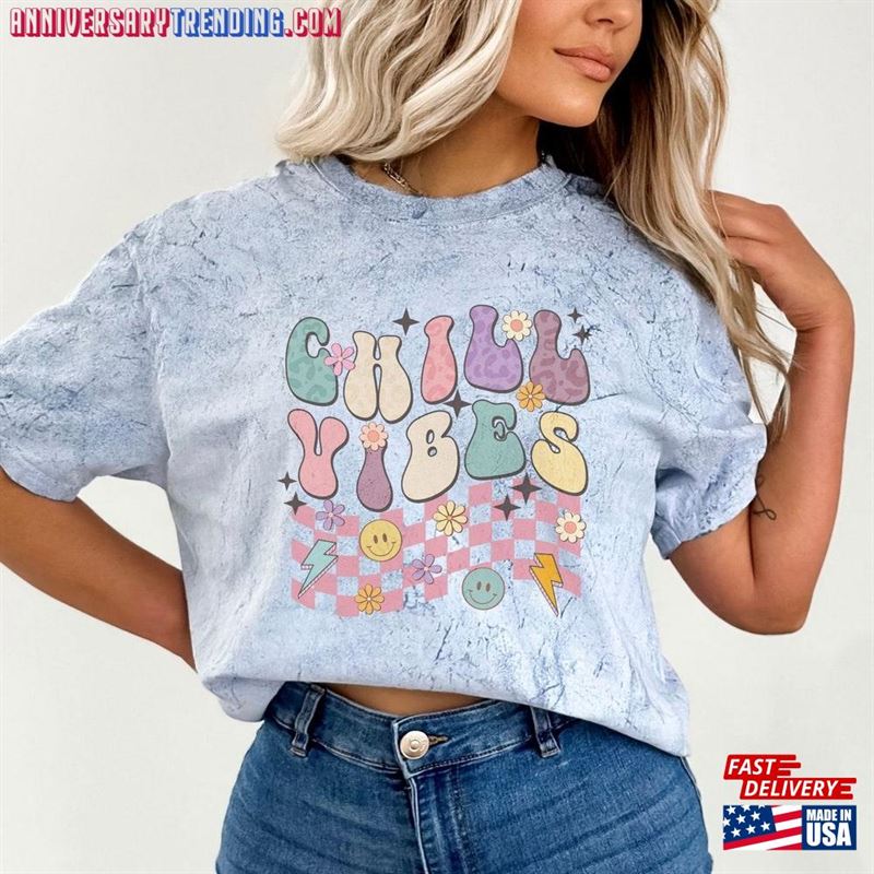 Chills Vibes Color Blast T-Shirt Groovy Shirt Good T Hoodie Sweatshirt -Bipubunny Store