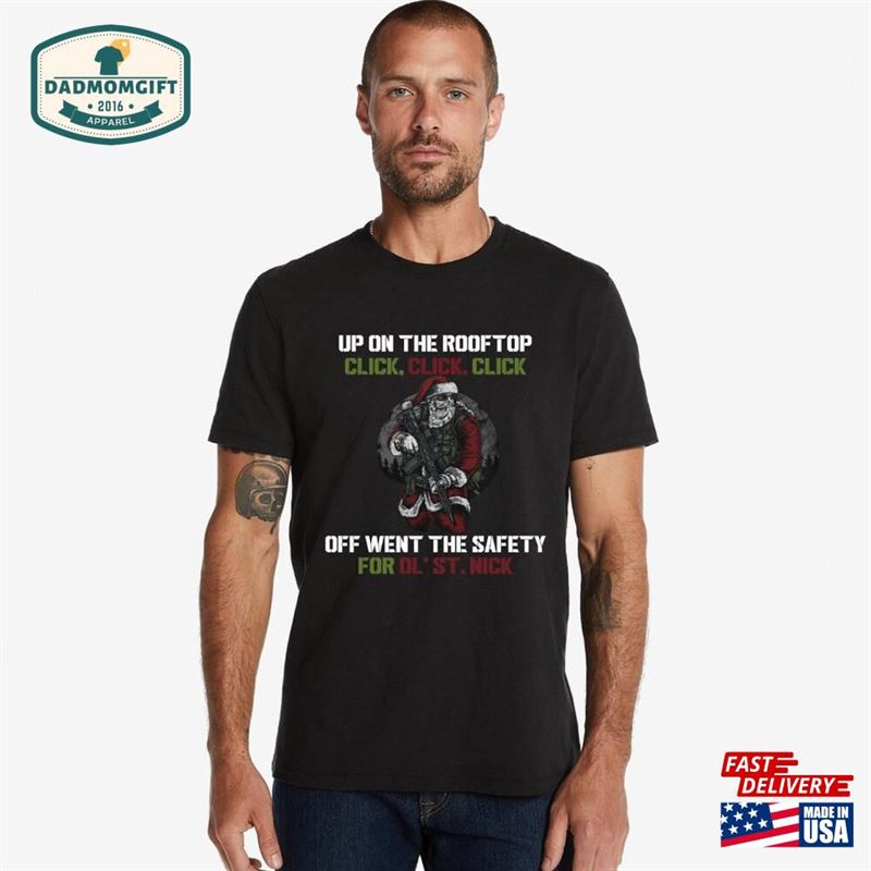 Christmas Tactical Santa Up On The Rooftop Click Shirt Hoodie Navy Airforce T-Shirt