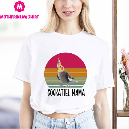 Cockatiel Mama Shirt, Mothers Day Gift Tshirt, Mother Birthday Shirt, Gift for Mom, Funny Mother Tee