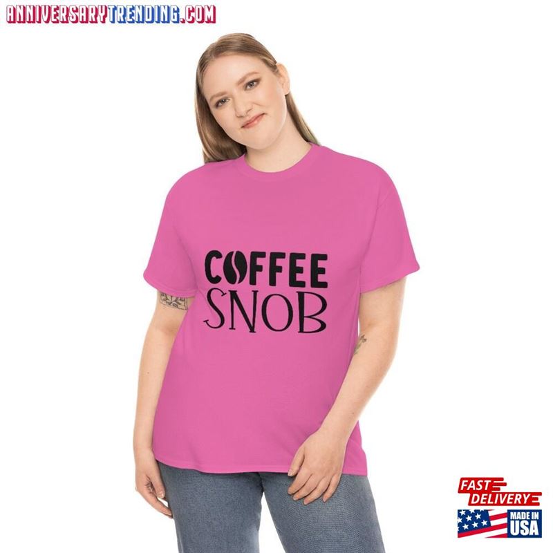 Coffee Snob T-Shirt Funny Hoodie -Bipubunny Store