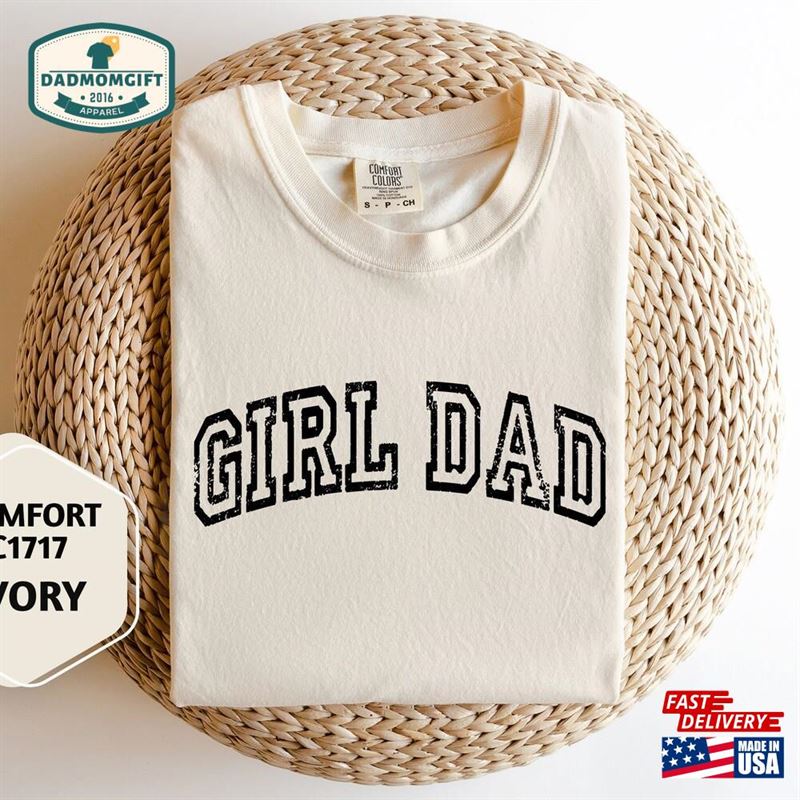 Comfort Colors Fathers Day Girl Dad Shirt Gift For Hoodie Classic