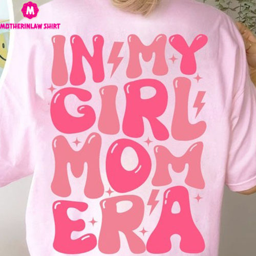 Comfort Colors In My Girl Mom Era Shirt, Mom Era Girl Mom Shirt, Girl Moms Club Shirt, New Mom Gift, Expecting Mom Gift, Gender Reveal