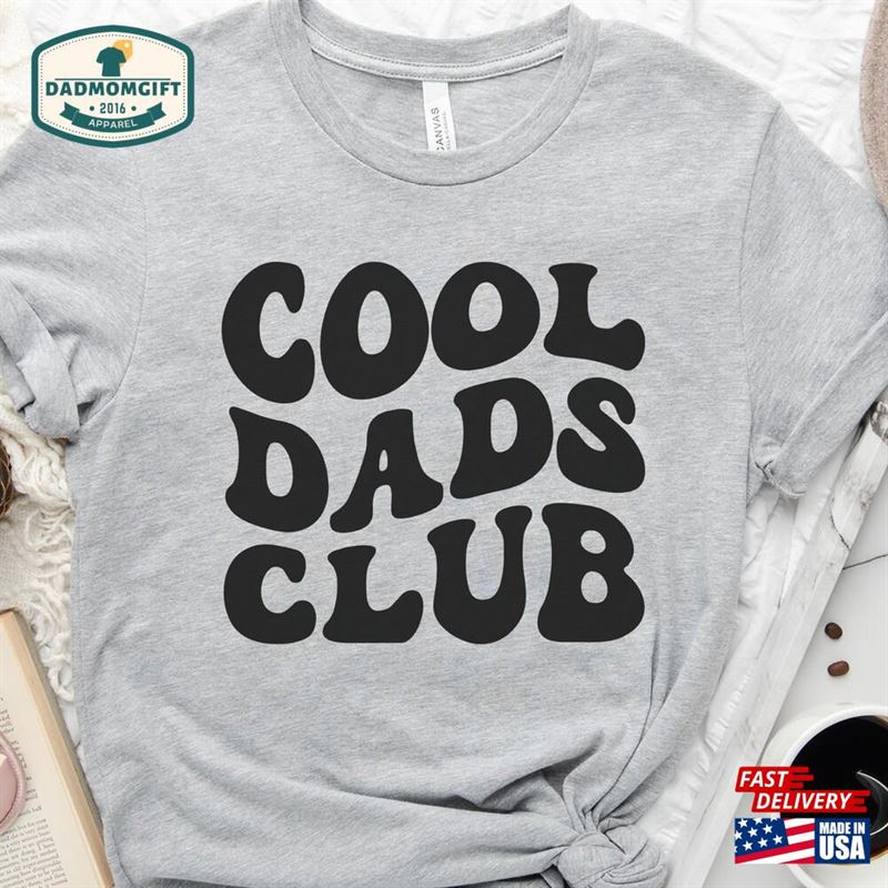 Cool Dads Club Shirt Sweatshirt Hoodie