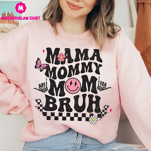 Cool Mom Life Sweatshirt, Motherhood T-Shirt, Best Mothers Day Gift, Sarcastic Mom Shirt, Funny Bruh Shirt, Mother’s Day Shirt, Mama Gift