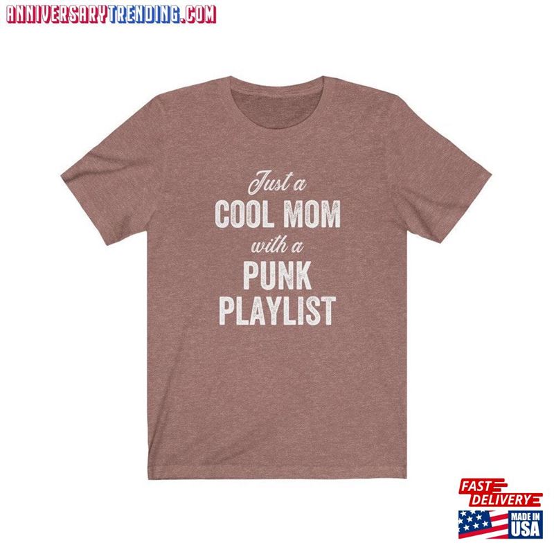 Cool Mom T-Shirt Just A With Punk Playlist Music Fan Gift Unisex Hoodie – Bipubunny Store