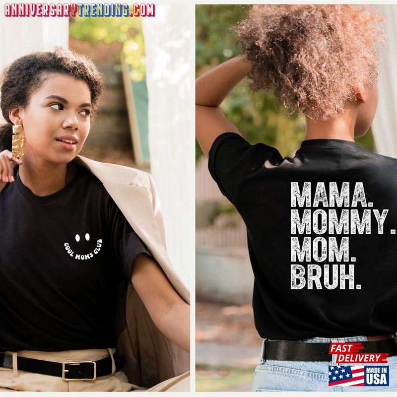 Cool Moms Club Mama Mommy Mom Bruh Shirt Two Side Printed T-Shirt Classic Sweatshirt – Bipubunny Store