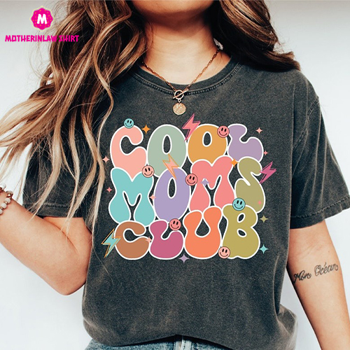 Cool Moms Club Shirt for Mother, Mom Shirt,Cool Mom Shirt, Mother Days Gift, Gift for Mom, Cute Mom Shirt, Retro Mom , Comfort Colors Shirt