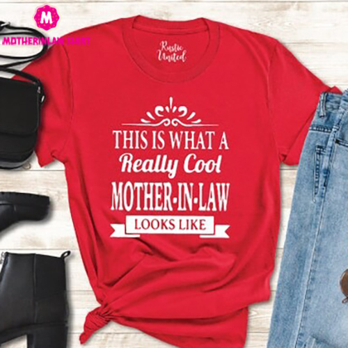 Cool Mother In Law Shirt, Gift for Mother In Law, Mom Birthday Gift, Mother In Law shirt from Daughter Son In Law, Funny In Law T-shirt Gift