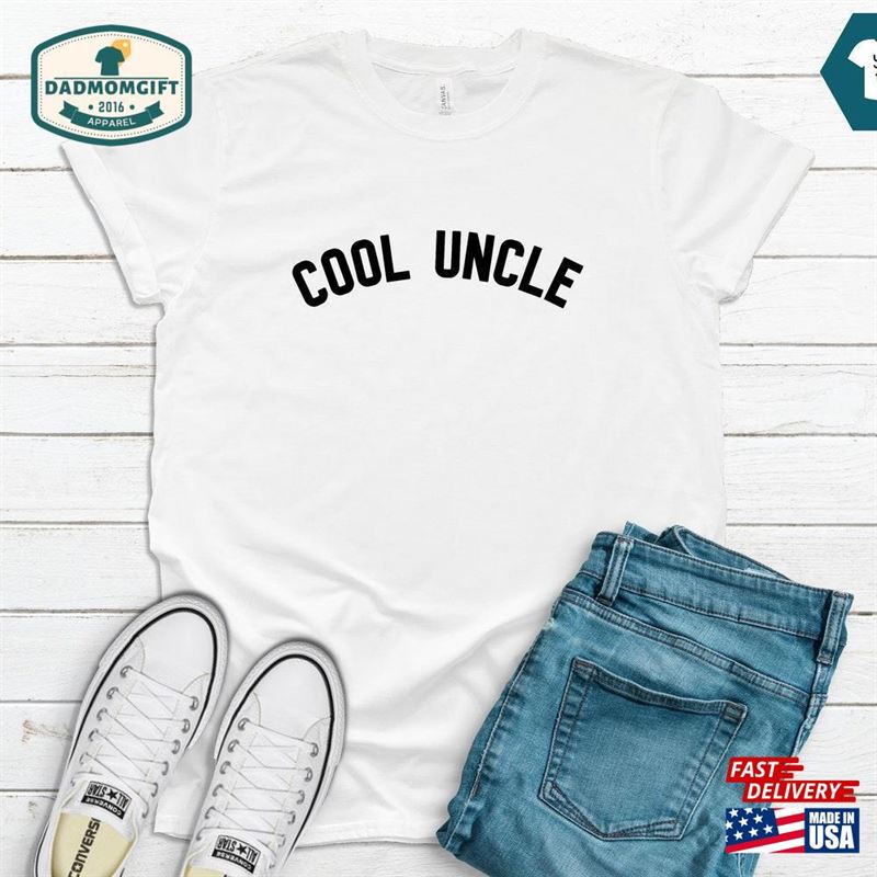 Cool Uncle Shirt T-Shirt Classic Unisex