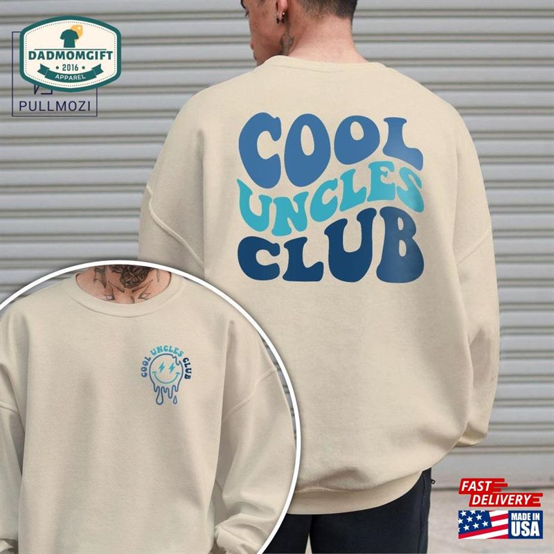 Cool Uncles Club Shirt For Men Pregnancy Announcement Tshirt Uncle New Sweatshirt Classic Cool Uncles Club Shirt For Men Pregnancy Announcement Tshirt Uncle New Sweatshirt Classic