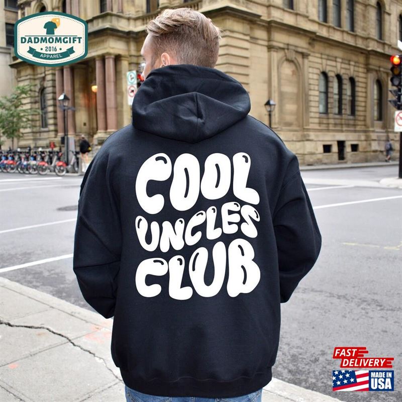 Cool Uncles Club Shirt Funny Uncle Sweatshirt Gifts For Fathers Day Classic Unisex