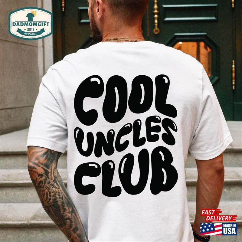 Cool Uncles Club Shirt Funny Uncle Sweatshirt Gifts For Fathers Day Classic Unisex