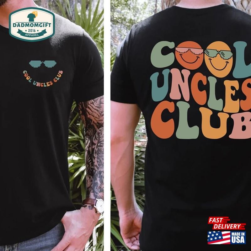 Cool Uncles Club Shirt New Uncle Tee Hoodie Sweatshirt