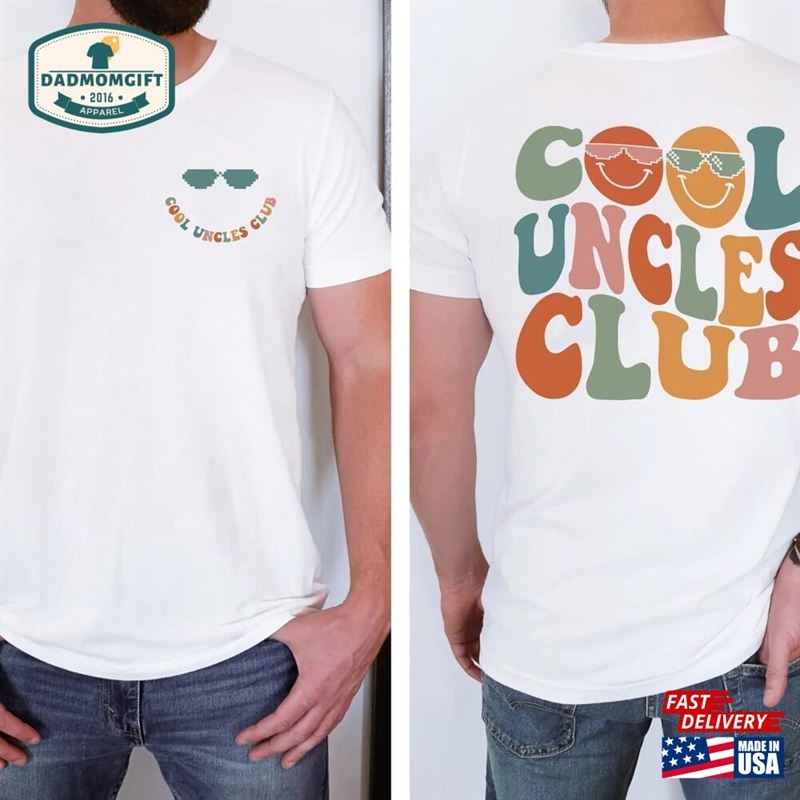 Cool Uncles Club Shirt New Uncle Tee Hoodie Sweatshirt