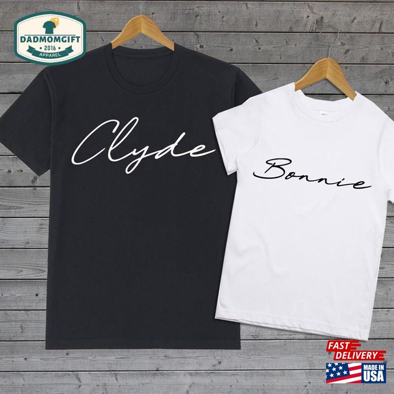 Couples Shirts Clyde And Bonnie Matching Hoodie Classic