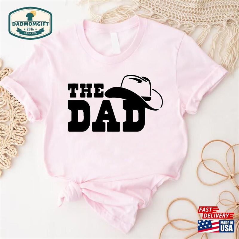 Cowboy Dad Shirt Western T-Shirt Hat Husband Gift Hoodie