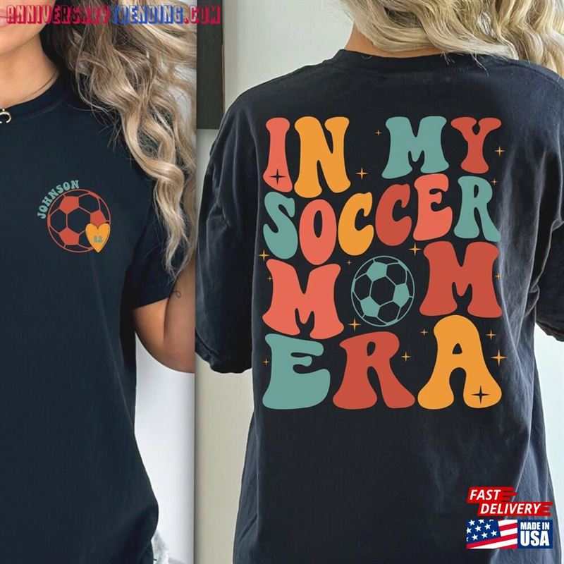 Custom In My Soccer Mom Era Shirt Funny Sweatshirt Gift For Tee Unisex – Bipubunny Store